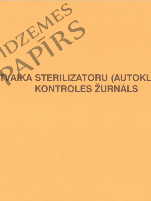 Prece Gaisa, tvaika sterilizatoru (autoklāva) darba kontroles žurnāls 257/u Attēls