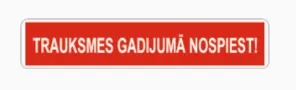 Prece Uzlīme - Trauksmes gadījumā nospiest 20x4cm Attēls