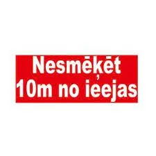 Prece Uzlīme - Nesmēķēt 10m no ieejas 10x17cm Attēls