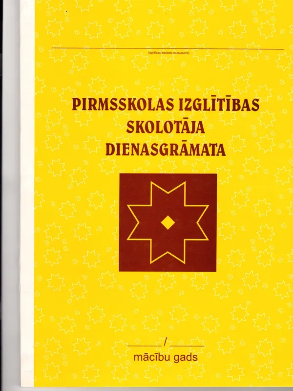 Prece Pirmsskolas izglītības skolotāja dienasgrāmata Attēls
