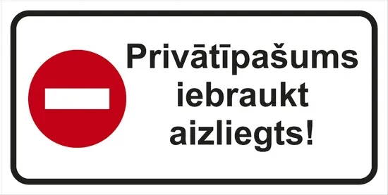 Prece Uzlīme-Privātīpašums iebraukt aizliegts 8.5x13.5cm Attēls