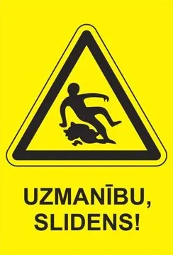 Prece Uzlīme - Uzmanību, slidens 14x18cm Attēls